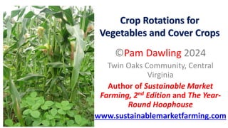 Crop Rotations for Vegetables and Cover Crops 2-10-2024 11.30am 16x9.pdf