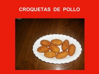 CROQUETAS DE POLLO