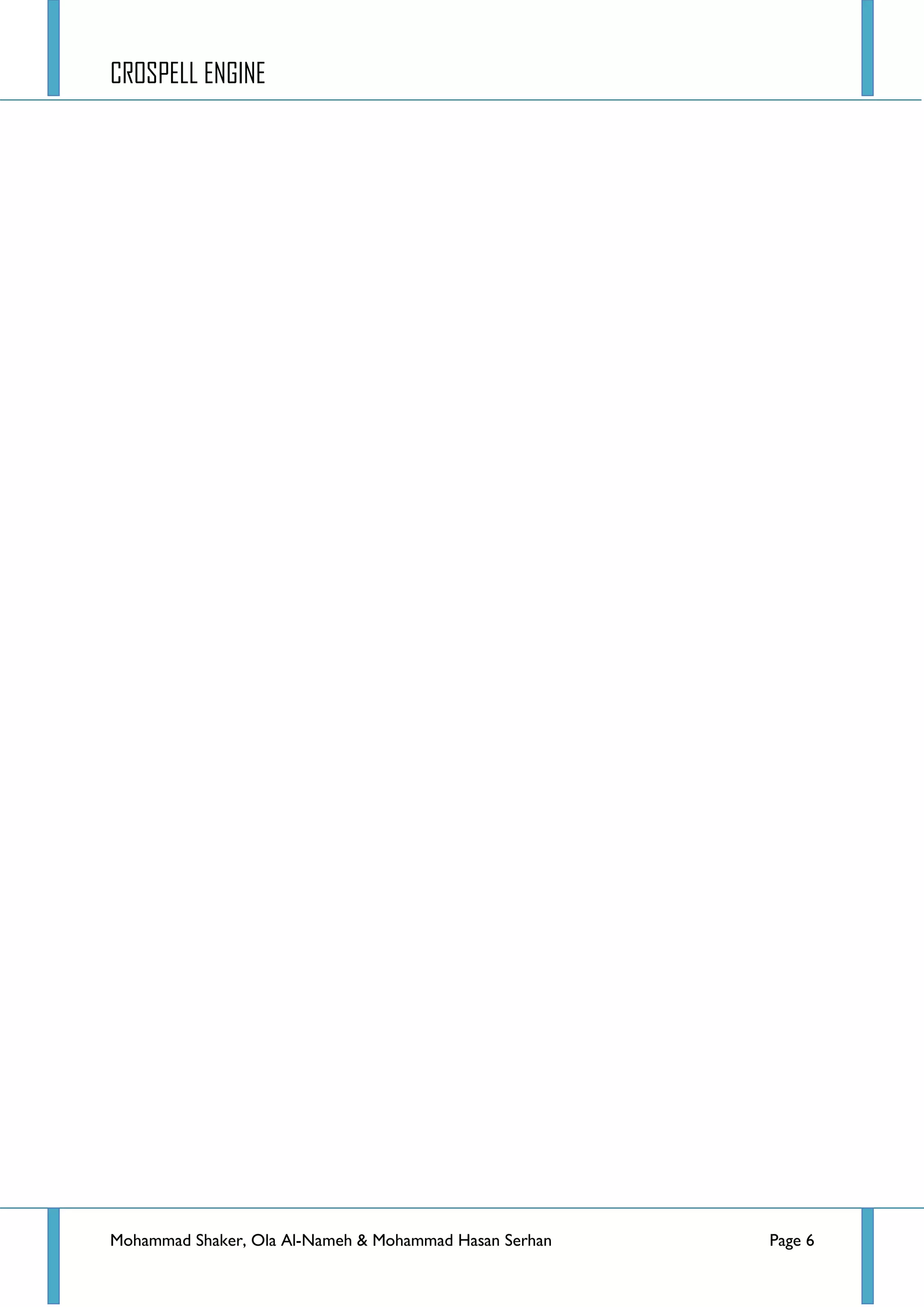 CROSPELL ENGINE
Mohammad Shaker, Ola Al-Nameh & Mohammad Hasan Serhan Page 6
 