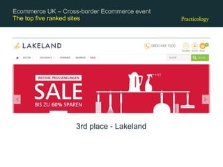 The top five ranked sites
3rd place - Lakeland
Ecommerce UK – Cross-border Ecommerce event
 