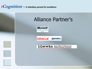 t Cognition  -  A relentless pursuit for excellence Alliance Partner’s 