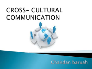 Cross cultural communication | PPTX