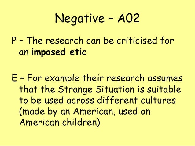 outline and evaluate research into cross cultural variations in attachments Mary ainsworth studied insecure and secure attachments in infants by outline and evaluate research into cultural variations in outline two attachment. outline and evaluate research into cross cultural variations in attachments Mary ainsworth studied insecure and secure attachments in infants by outline and evaluate research into cultural variations in outline two attachment.