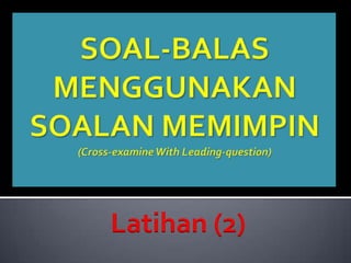 Latihan (2)
 