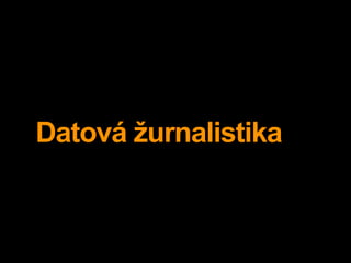Datová žurnalistika
 