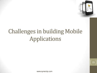 114. Location awareCan be Location Aware but approximateLocation Aware and highly accurate