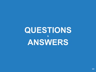 QUESTIONS&
ANSWERS
 