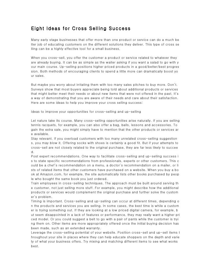 Eight Ideas for Cross Selling Success

Many early stage businesses that offer more than one product or service can do a mu...