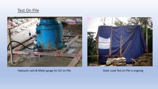 Test On Pile
Hydraulic Jack & Meter gauge for SLT on Pile Static Load Test on Pile is ongoing
 