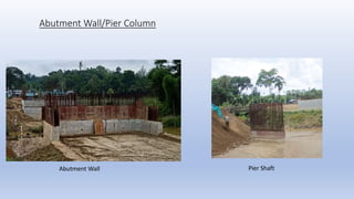 Abutment Wall/Pier Column
Abutment Wall Pier Shaft
 