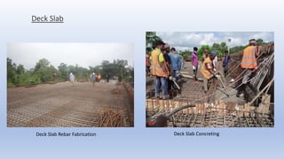 Deck Slab
Deck Slab Rebar Fabrication Deck Slab Concreting
 