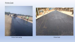 Prime Coat
Prime Coat Laying Prime Coat
 