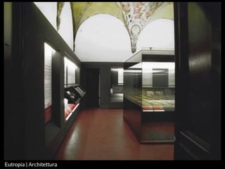 Eutropia | Architettura