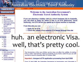 huh.  an electronic Visa.  well, that’s pretty cool.