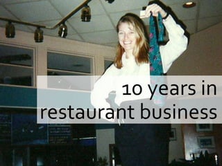 Waitress picture10 years in restaurant business