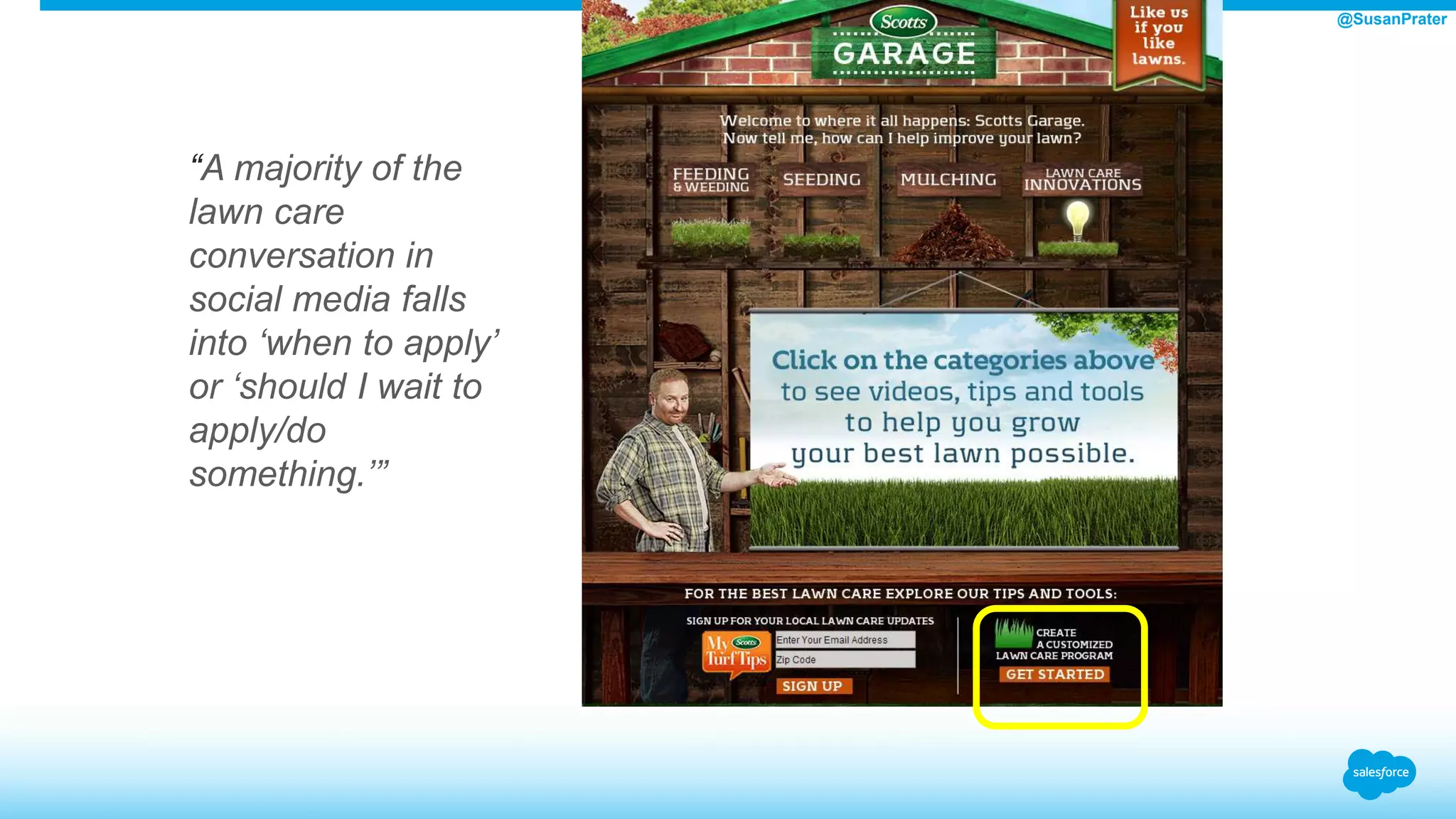 “A majority of the
lawn care
conversation in
social media falls
into ‘when to apply’
or ‘should I wait to
apply/do
something.’”
@SusanPrater
 