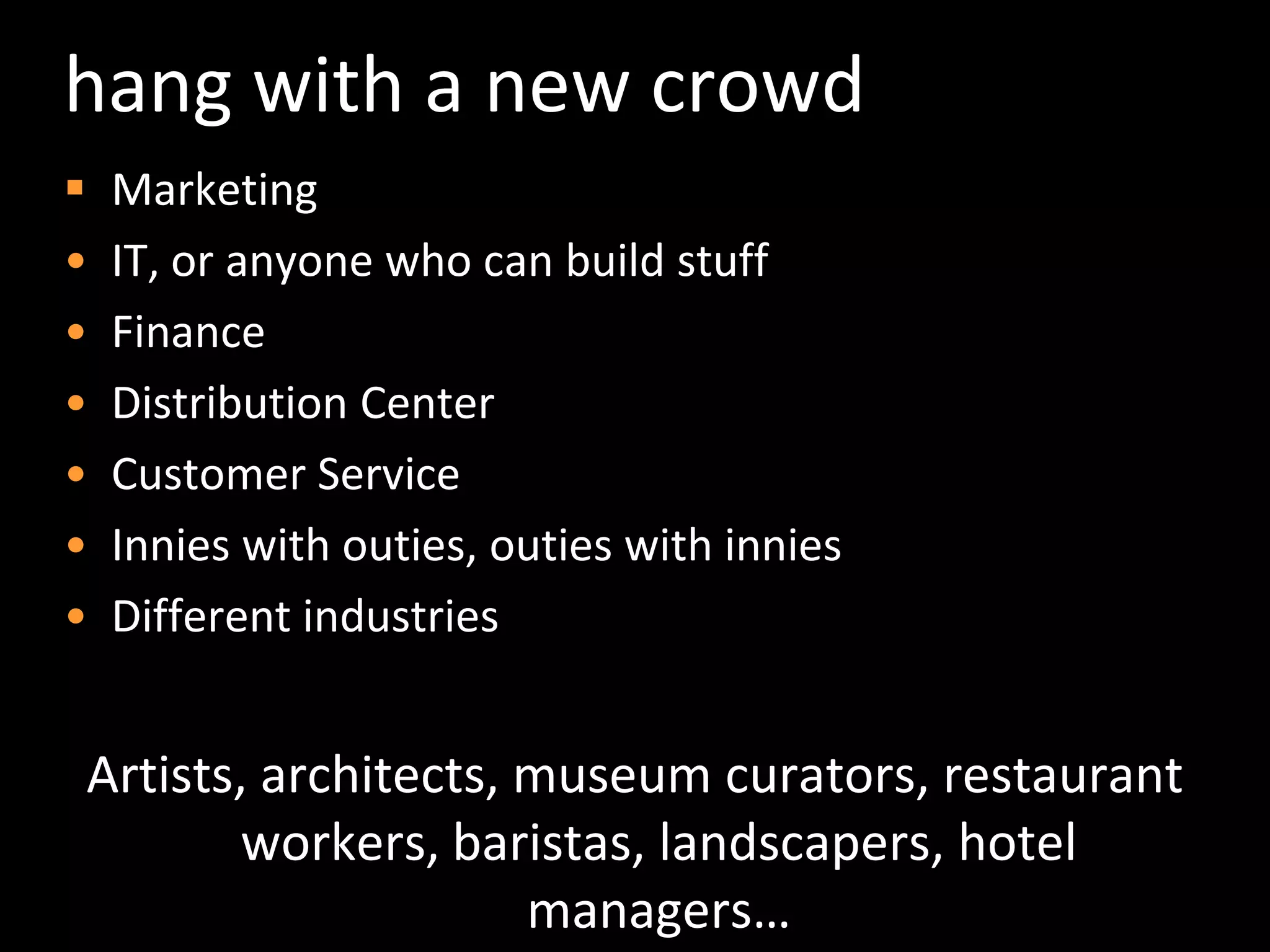 get people excitedlisten across channels