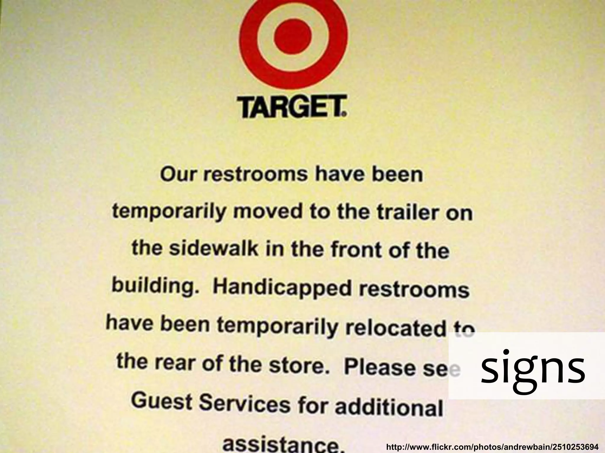 signshttp://www.flickr.com/photos/andrewbain/2510253694