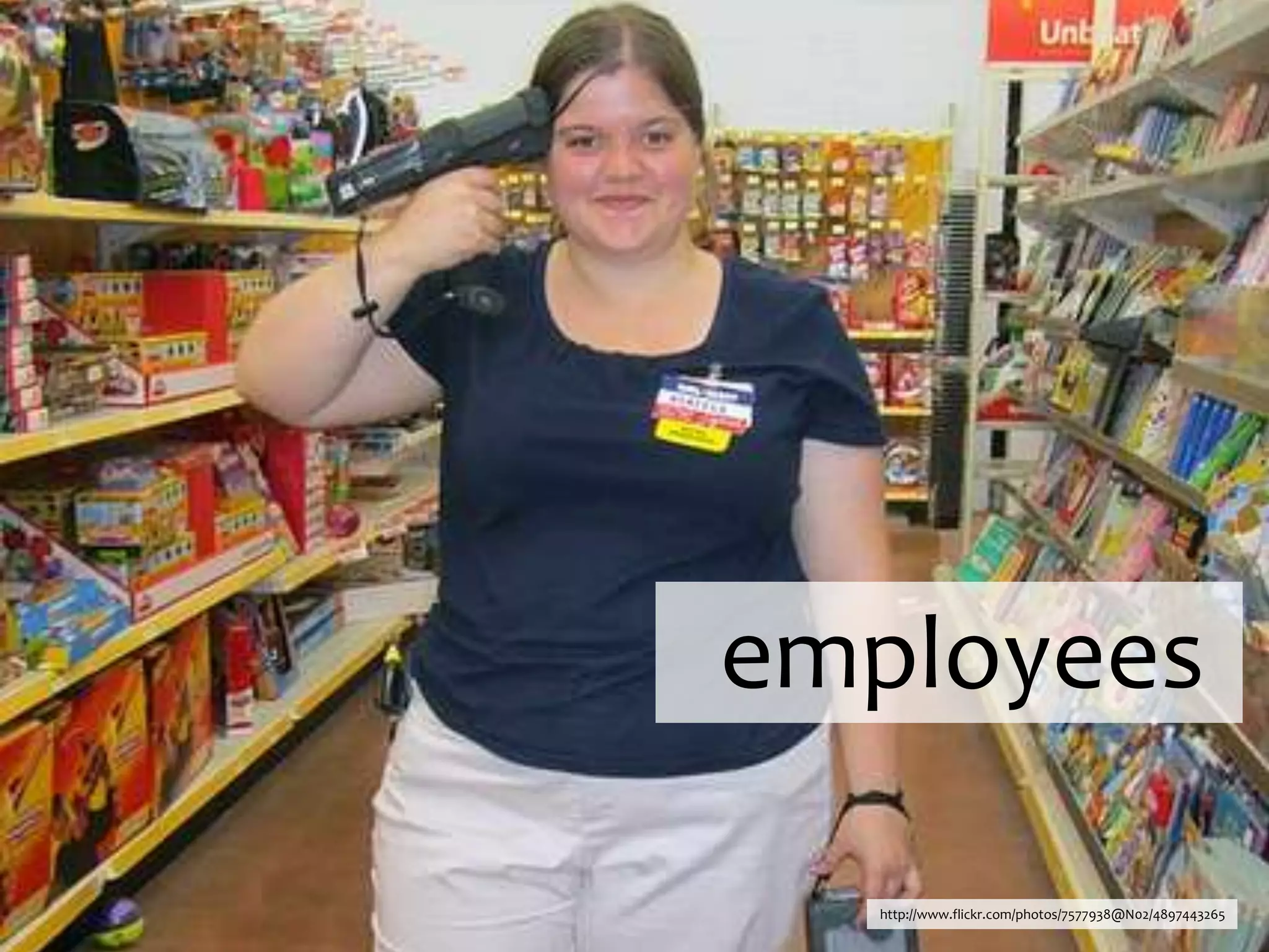 employeeshttp://www.flickr.com/photos/7577938@N02/4897443265