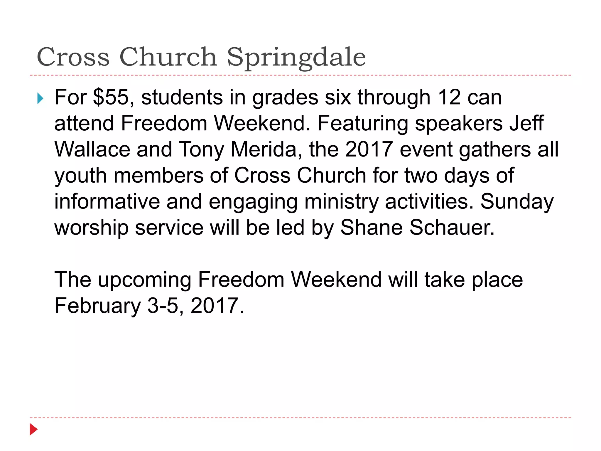 Cross Church Springdale Organizes Freedom Weekend | PPTX