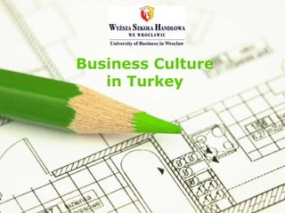 Business Culture in Turkey 