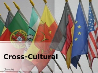 Cross-Cultural
(Sample)
 