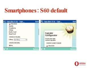 Opera Software Smartphones: S60 default 