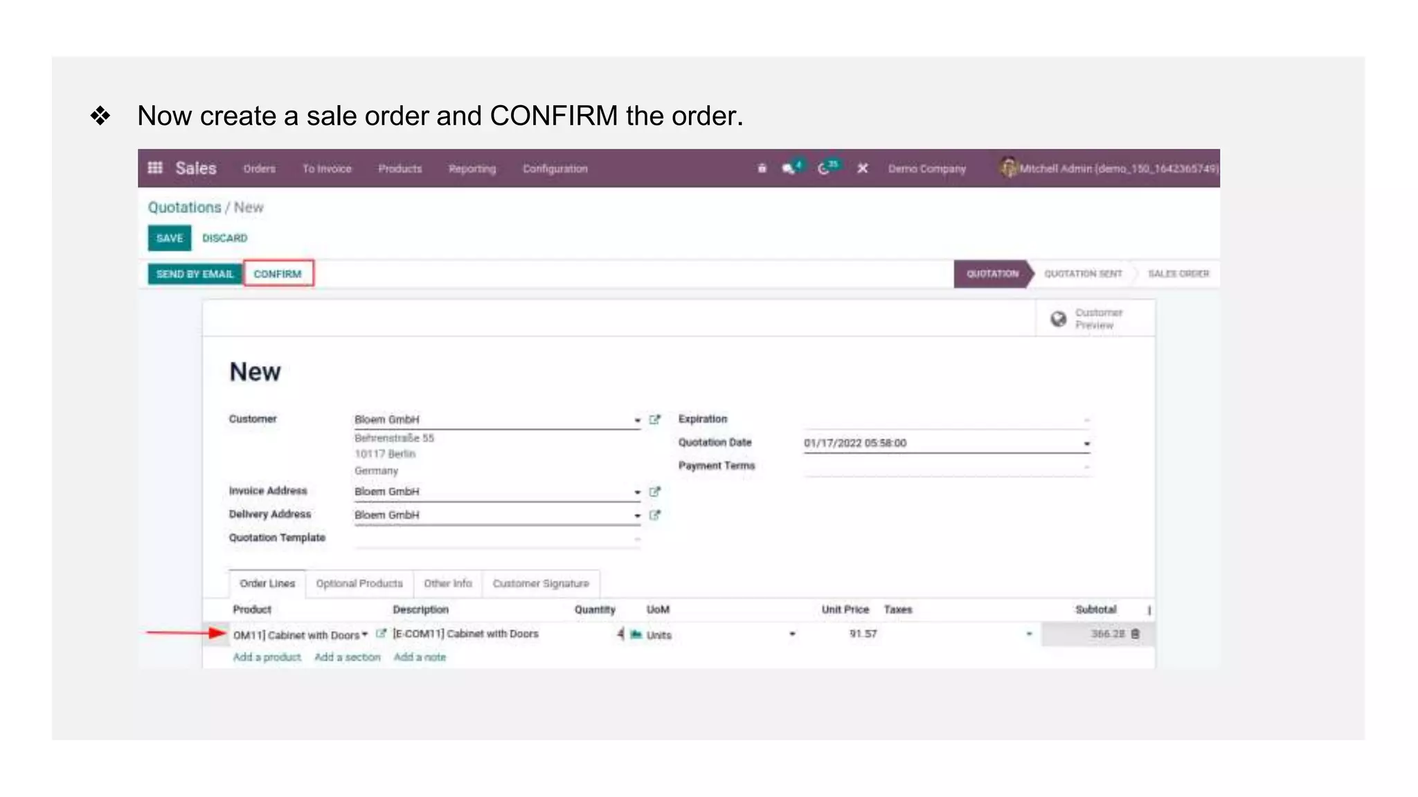 ❖ Now create a sale order and CONFIRM the order.
 