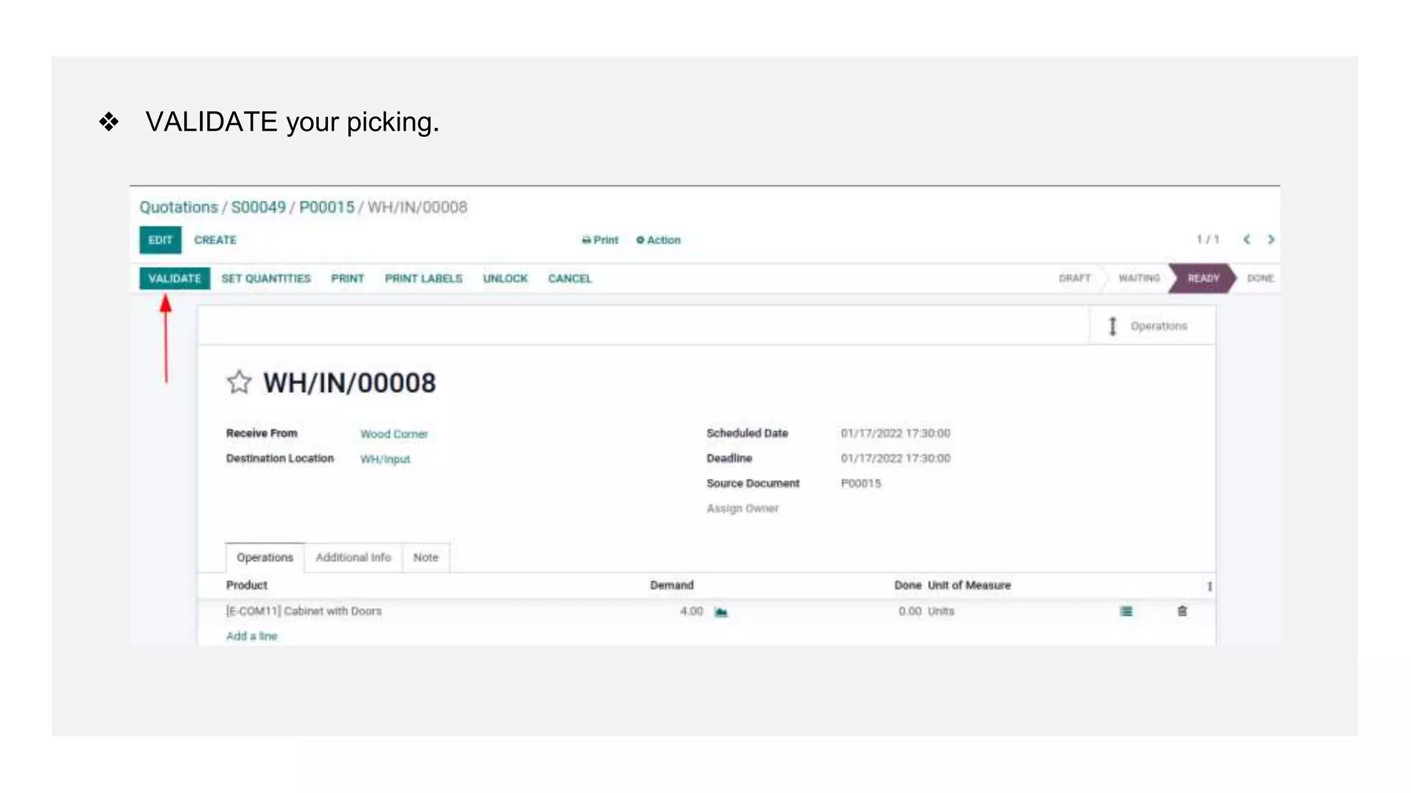❖ VALIDATE your picking.
 