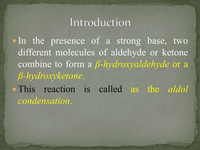 Crossed aldol condensation | PPTX