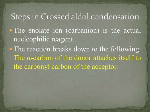 Crossed aldol condensation | PPTX