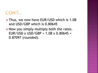 Cross exchange rate - International Business | PPTX