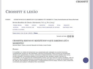 CROSSFIT E LESÃO
CROSSFIT
 