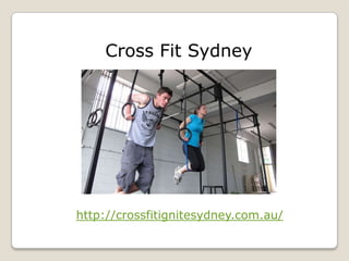 Cross Fit Sydney




http://crossfitignitesydney.com.au/
 