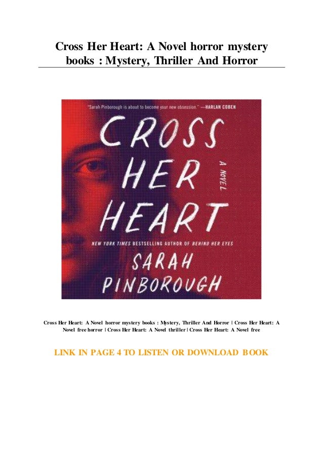 Cross Her Heart A Novel Horror Mystery Books Mystery Thriller A
