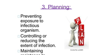 4. Implementation:
• Through practical thinking the nurse
may prevent infection from developing,
spreading by minimizing t...