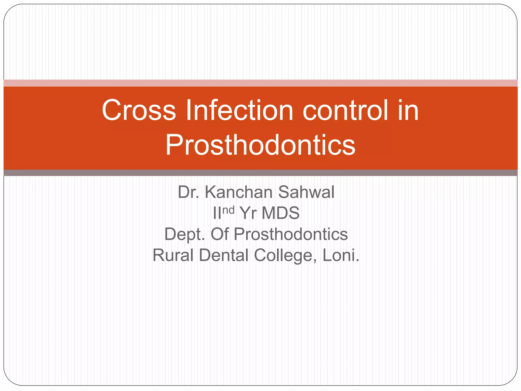 Cross Infection control in Prosthodontics.pptx