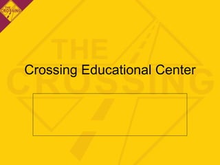 Crossing Educational Center 