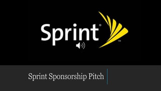Sprint Sponsorship Pitch
 