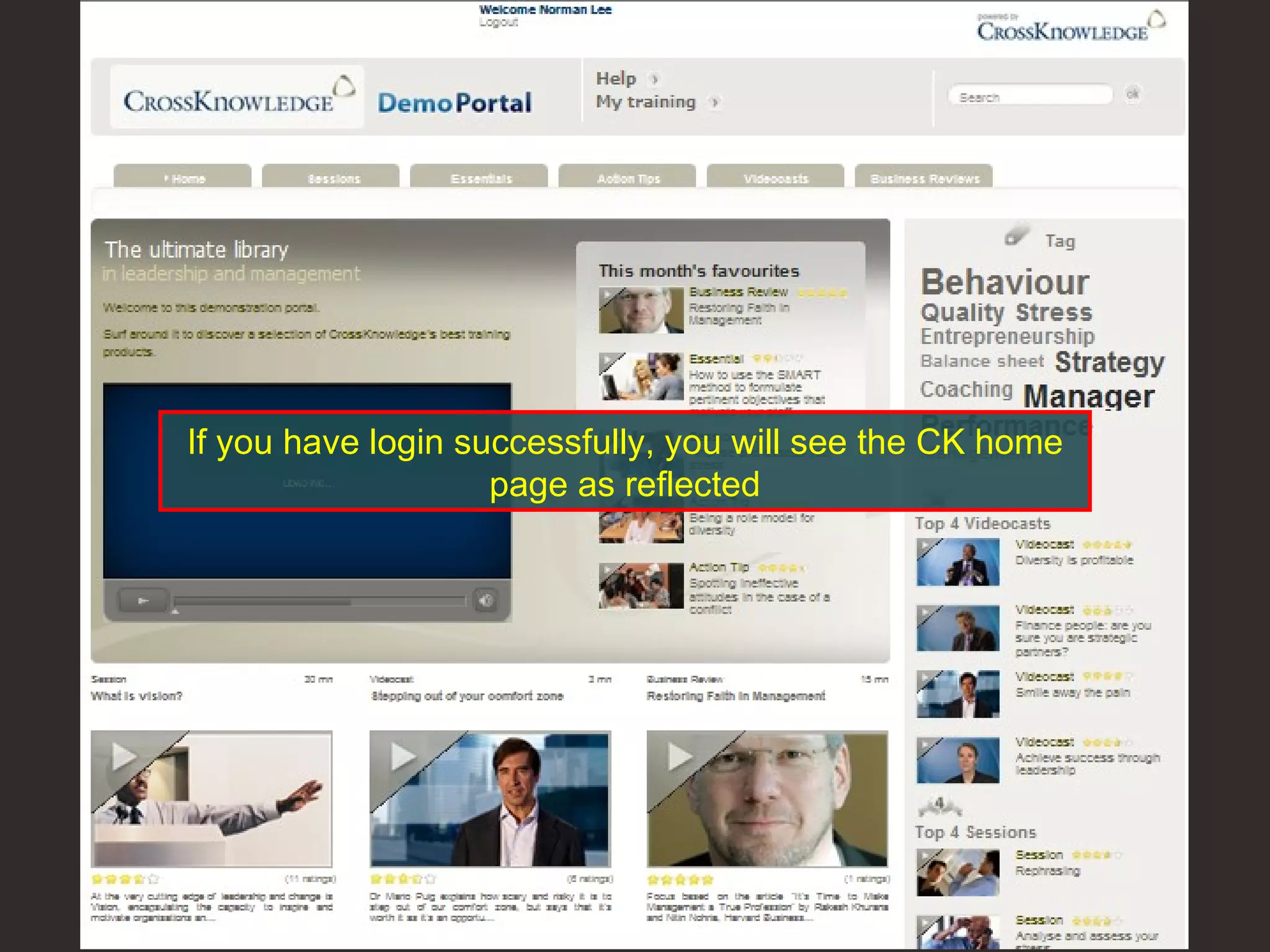 If you have login successfully, you will see the CK home page as reflected 