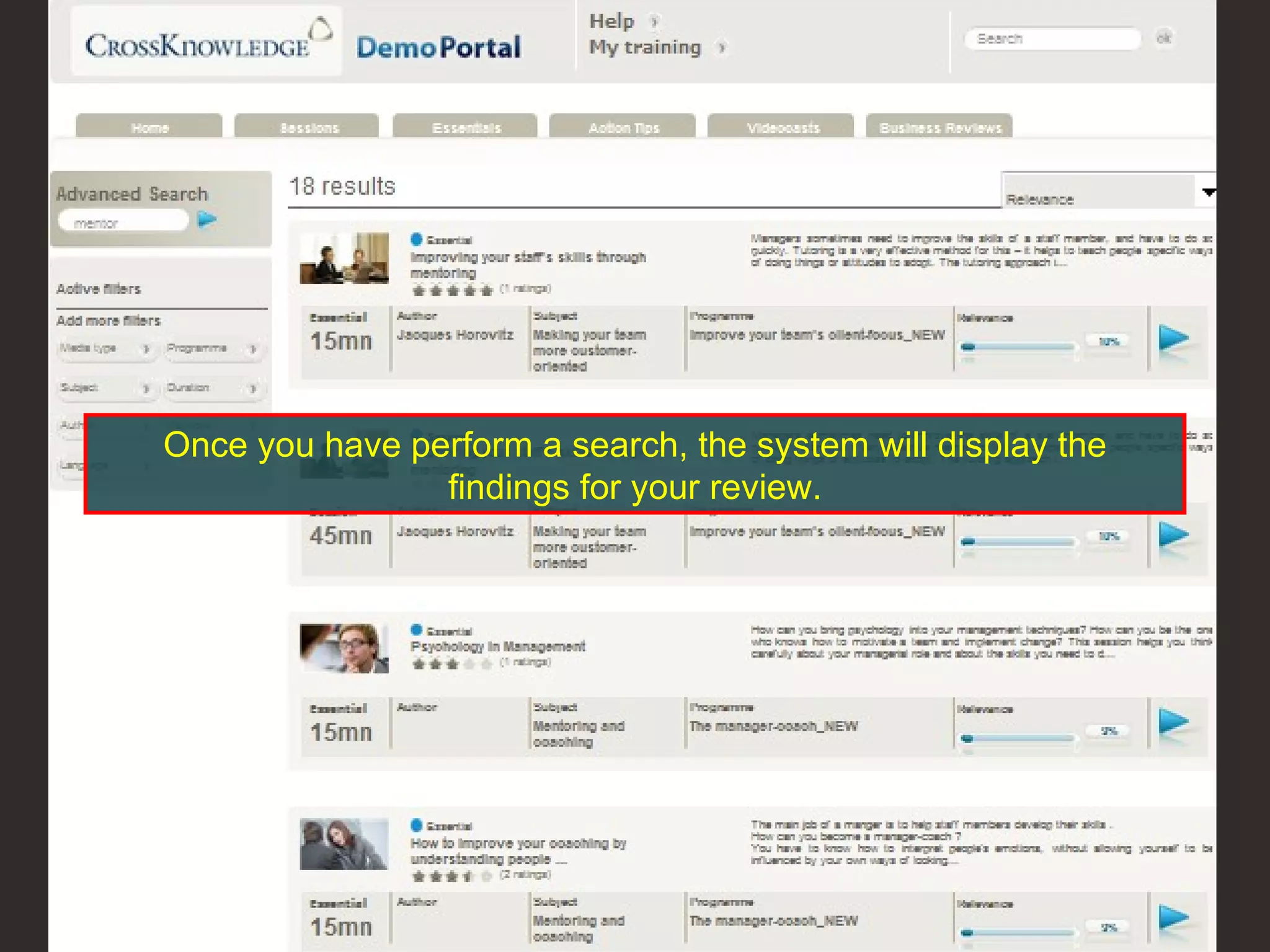 Once you have perform a search, the system will display the findings for your review. 