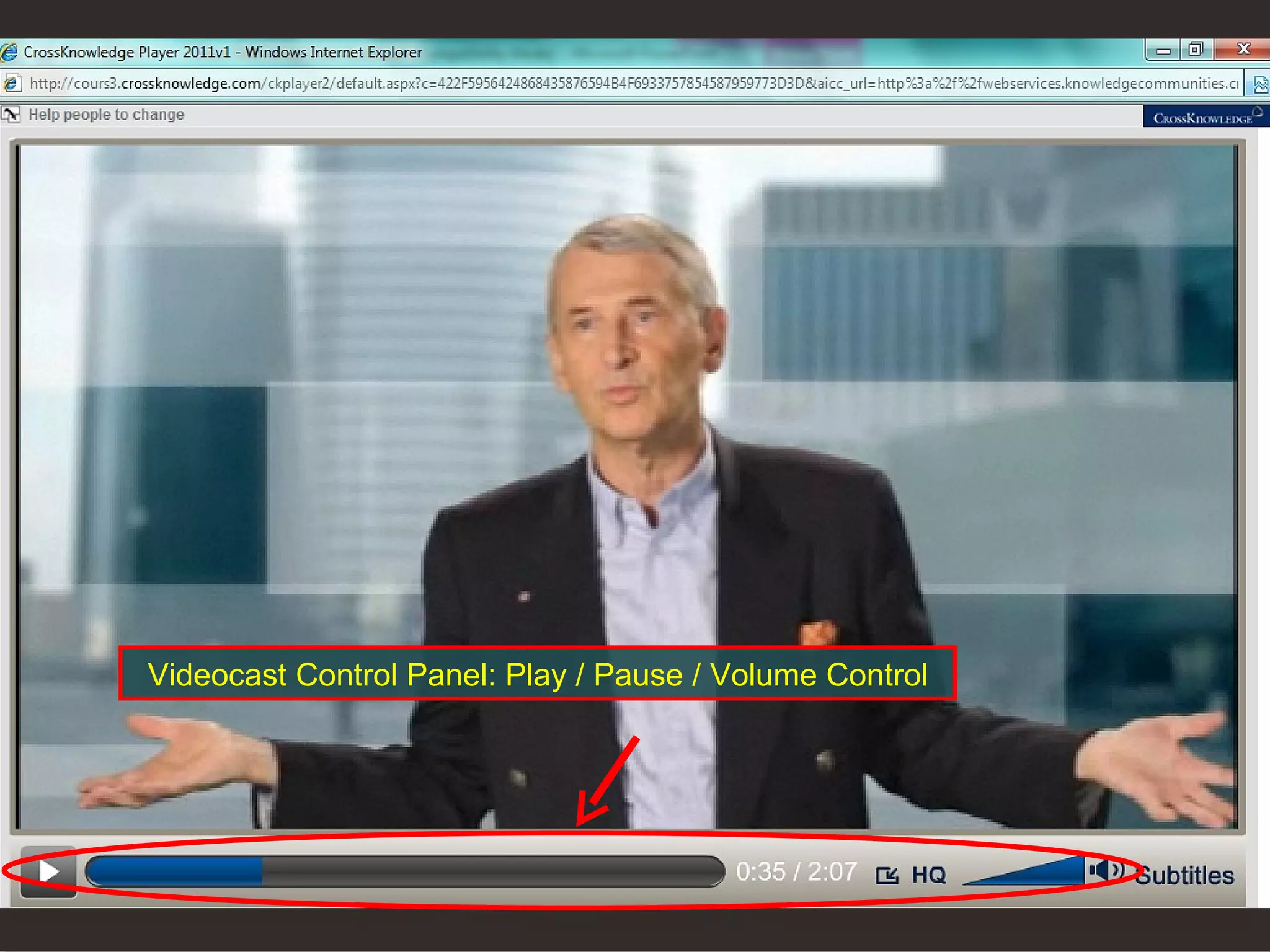 Videocast Control Panel: Play / Pause / Volume Control 