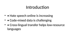 Cross Lingual Hate Speech CodeMixed data | PPTX