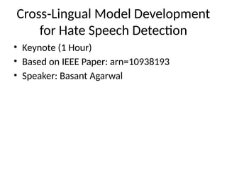 Cross Lingual Hate Speech detection for code mixed | PPTX