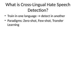 Cross Lingual Hate Speech detection for code mixed | PPTX