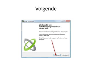 Crossloop Installeren