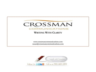 Writing With Claritywww.crossmancommunications.comsusan@crossmancommunications.com 