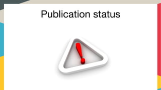 Publication status
 