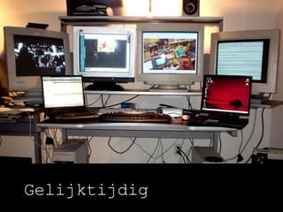 Gelijktijdig