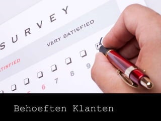 Behoeften Klanten